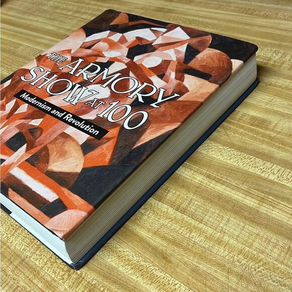 The Armory Show at 100: Modernism and Revolution - HARDCOVER - Art Book‎ - Picture 3 of 7